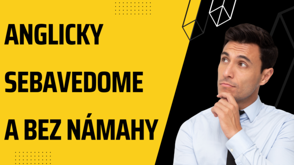 Anglicky sebavedome a bez námahy